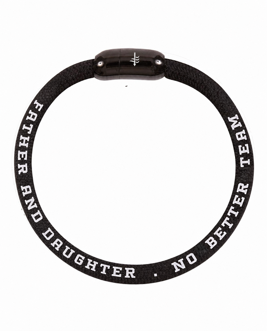 A black silicone bracelet with white text reading 'FATHER AND DAUGHTER . NO BETTER TEAM' and a black magnetic clasp on a white background.